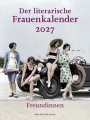 Cover von Der literarische Frauenkalender 2027 - Freundinnen