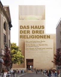 Cover von Das Haus der drei Religionen - Bet- und Lehrhaus Berlin