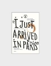 Cover von I JUST ARRIVED IN PARIS