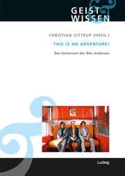 Cover von This is an adventure! Das Universum des Wes Anderson