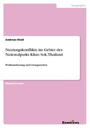 Cover von Nutzungskonflikte im Gebiet des Nationalparks Khao Sok, Thailand