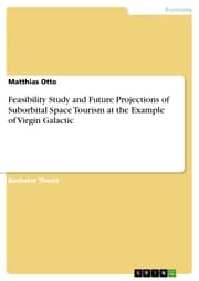 Cover von Feasibility Study and Future Projections of Suborbital Space Tourism at the Example of Virgin Galactic
