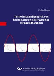 Cover von Teilentladungsdiagnostik von hochbelasteten Isoliersystemen auf Epoxidharzbasis