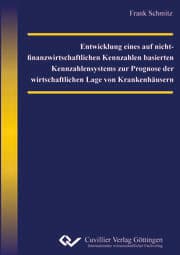 Cover von Entwicklung eines auf nicht-finanzwirtschaftlichen Kennzahlen basierten Kennzahlensystems zur Prognose der wirtschaftlichen Lage von Krankenhäusern