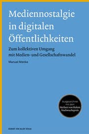 Cover von Mediennostalgie in digitalen Öffentlichkeiten