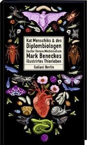 Cover von Kat Menschiks & des Diplombiologen Doctor Rerum Medicinalium Mark Beneckes illustrirtes Thierleben