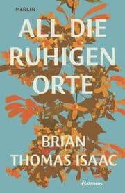 Cover von All die ruhigen Orte