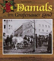 Cover von Damals ...im Grafenauer Land