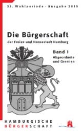 Cover von Die Bürgerschaft der Freien und Hansestadt Hamburg 21.Wahlperiode 2015