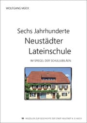 Cover von Sechs Jahrhunderte Neustädter Lateinschule im Spiegel der Schuljubiläen