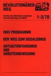 Cover von Drei Programme, drei Dokumente des Revisionismus. Der Weg zum Sozialismus. Antiautoritarismus und Arbeiterbewegung