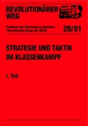 Cover von Revolutionärer Weg 20 - Strategie und Taktik im Klassenkampf I. Teil