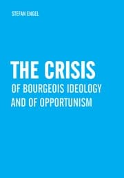 Cover von The Crisis of Bourgeois Ideology and of Opportunism