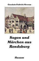 Cover von Sagen und Märchen aus Rendsburg
