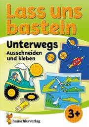 Cover von Lass uns basteln - Ausschneiden und kleben ab 3 Jahre - Unterwegs