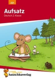 Cover von Deutsch 2. Klasse Übungsheft - Aufsatz