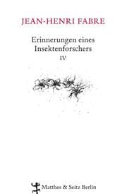 Cover von Erinnerungen eines Insektenforschers IV