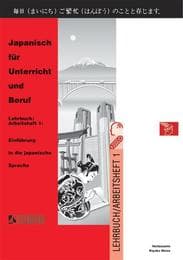 Cover von Japanisch für Unterricht und Beruf - Lehrbuch /Arbeitsheft