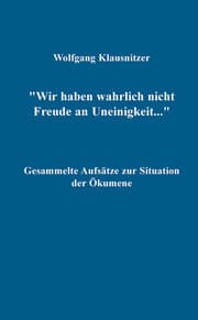 Cover von Wir haben wahrlich nicht Freude an Uneinigkeit...