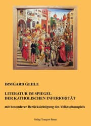 Cover von Literatur im Spiegel der Katholischen Inferiorität mit besonderer Berücksichtigung des Volksschauspiels