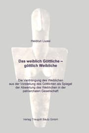 Cover von Das weiblich Göttliche - göttlich Weibliche