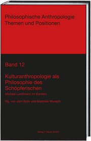 Cover von Kulturanthropologie als Philosophie des Schöpferischen