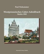 Cover von Westpreussisches Güter-Adressbuch 1903; West Prussian Estates Adress-Book 1903
