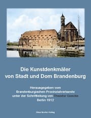 Cover von Die Kunstdenkmäler von Stadt und Dom Brandenburg