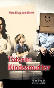 Cover von Täterin: Kindesmutter