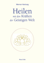 Cover von Heilen mit den Kräften der Geistigen Welt