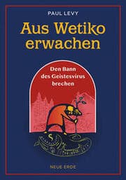 Cover von Aus Wetiko erwachen