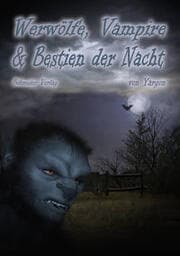 Cover von Werwölfe, Vampire & Bestien der Nacht