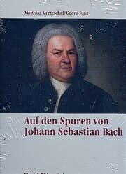 Cover von Auf den Spuren von Johann Sebastian Bach