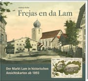 Cover von Frejas en da Lam. Der Markt Lam in historischen Ansichtskarten ab 1893