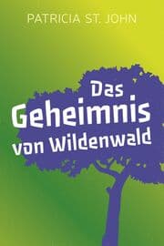Cover von Das Geheimnis von Wildenwald