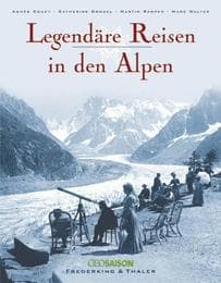 Cover von Legendäre Reisen in den Alpen