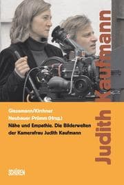 Cover von Nähe und Empathie.Die Bilderwelten der Kamerafrau Judith Kaufmann