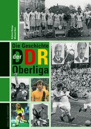 Cover von Die Geschichte der DDR-Oberliga