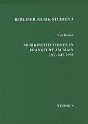Cover von Musikinstitutionen in Frankfurt am Main 1933 bis 1939