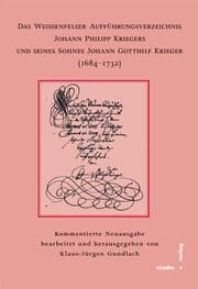 Cover von Das Weißenfelser Aufführungsverzeichnis Johann Philipp Kriegers und seines Sohnes Johann Gotthilf Kriegers (1684-1732)