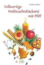 Cover von Vollwertige Weihnachtsbäckerei mit Pfiff