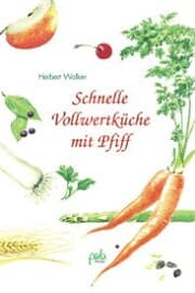 Cover von Schnelle Vollwertküche mit Pfiff