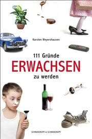 Cover von 111 Gründe, erwachsen zu werden