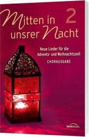 Cover von Mitten in unsrer Nacht 2 - Chorpartitur