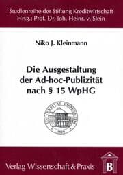 Cover von Die Ausgestaltung der Ad-hoc-Publizität nach § 15 WpHG.