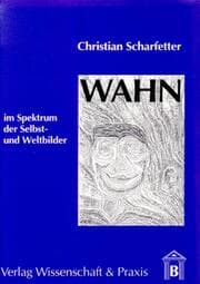 Cover von Wahn im Spektrum der Selbst- und Weltbilder.