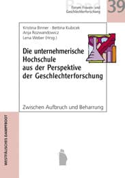 Cover von Die unternehmerische Hochschule aus der Perspektive der Geschlechterforschung