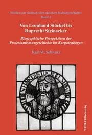 Cover von Von Leonhard Stöckel bis Ruprecht Steinacker