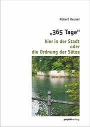 Cover von '365 Tage' hier in der Stadt oder die Ordnung der Sätze
