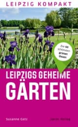Cover von Leipzigs geheime Gärten